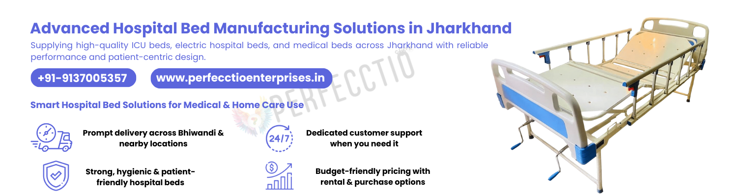 Hospital Bed Manufacturer in Jharkhand