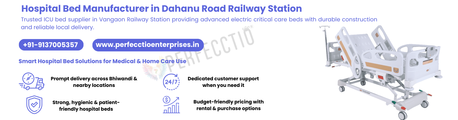 Hospital Bed Manufacturer in Dahanu Road Railway Station