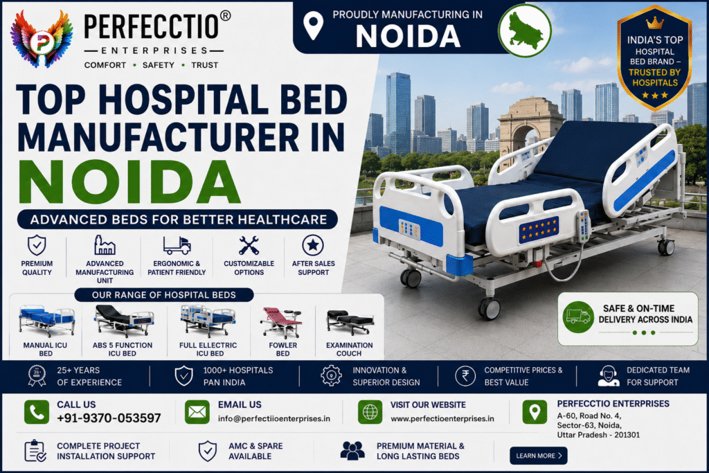 Hospital Bed Manufacturer in Noida
